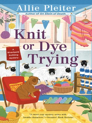 cover image of Knit or Dye Trying